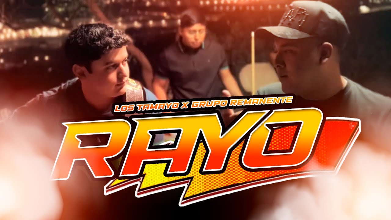 Los Tamayo, Grupo Remanent3 - Rayo (Video Oficial)