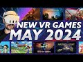 MAY is Loaded With NEW VR Games! | PSVR 2, Quest 2/3/Pro, PCVR | May 2024