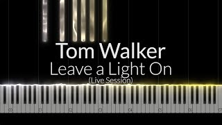 Leave a Light On - Tom Walker