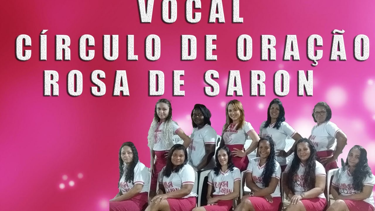 Culto Especial do Circulo de Oração Rosa de Saron YouTube Culto Especial do Circulo de Oração Rosa de Saron YouTube