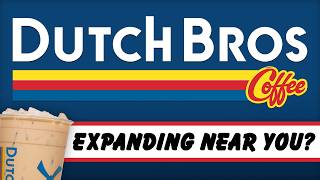 Dutch Bros Coffee - Expanding Near You