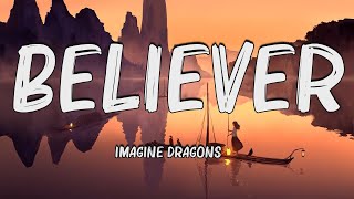 Imagine Dragons - Believer (Lyrics) | 🍀Lyrics Video | 🍀Mix Lyrics
