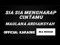 Maulana Ardiansyah - Sia sia Mengharap Cintamu [ official karaoke ska reggae ] | program asastya