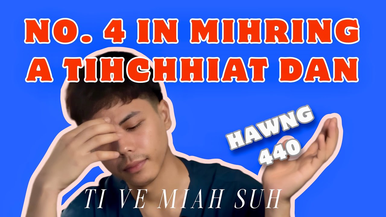 HAWNG 440 MAW!.. SAWI TUR KA NEI VE. (EN CHHUAH NGEI NGEI TUR AW)