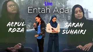 Sarah Suhairi & Aepul Roza - Entah Apa Live Di HLive