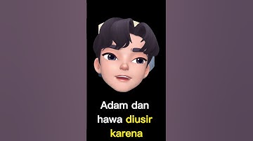 Adam dan Hawa diusir karena ??