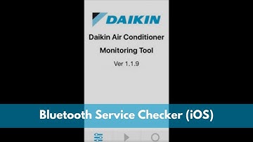 Bluetooth Service Checker User Guide using Apple Smartphone | Daikin Singapore