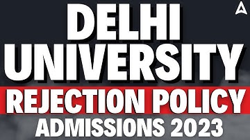 Delhi University Rejection Policy | Rejection से बचो | Avoid These Mistakes 😨| DU Admission 2023