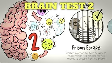 Brain Test 2 Tricky Stories PRISON ESCAPE All Levels 1-20 Solution  Walkthrough Android/Ios