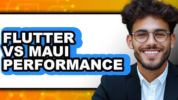 Flutter vs Maui Performance - Which Is Better?