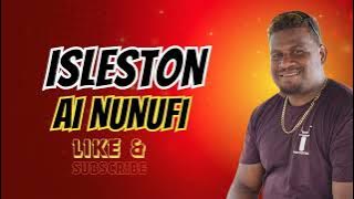 ISLESTON | AI NUNUFI | 2025