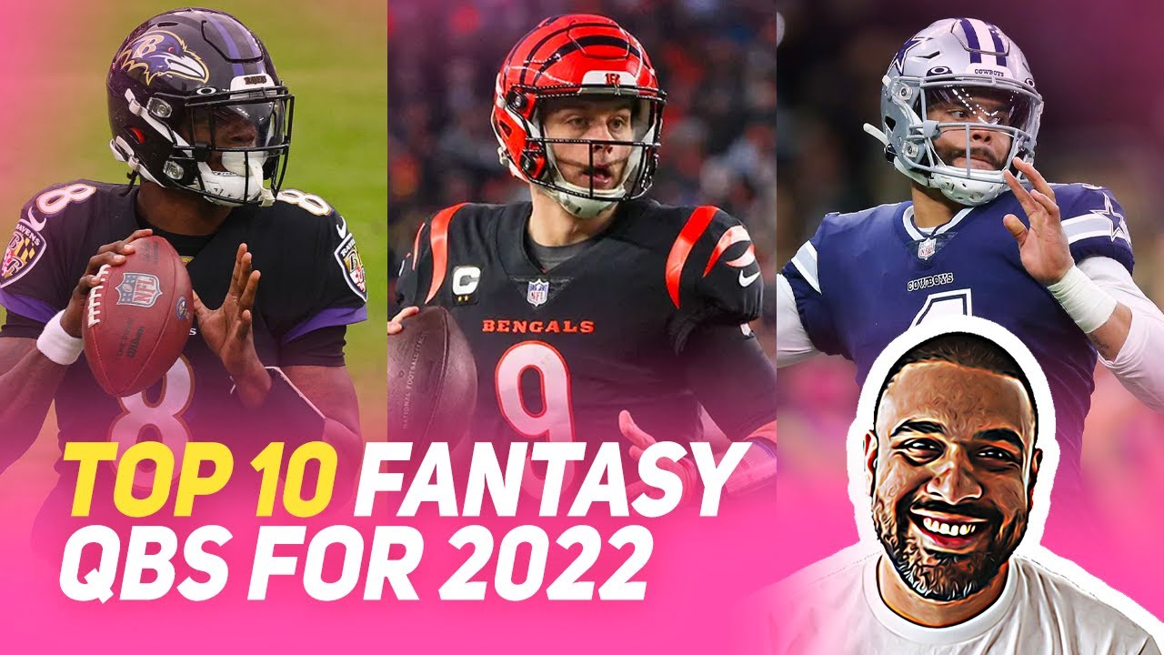 THE Top 10 Fantasy Football Quarterbacks in 2022 YouTube