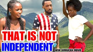 THAT IS NOT INDEPENDENT // NEW JAMAICAN MOVIE// #2026 
