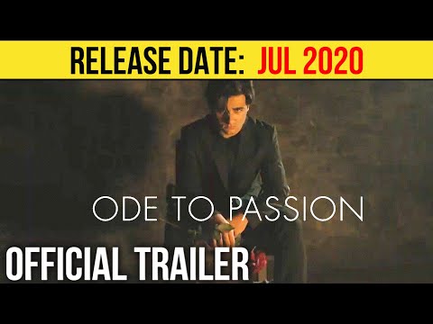 ODE TO PASSION Official Trailer (JUL 2020) Giuseppe Bausilio, Drama Movie HD
