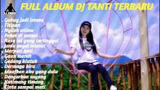 KUMPULAN ALBUM DJ TANTI TERBARU ASYIK  BANGET