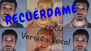 Recuerdame (Coco) - Versión vocal por Martín Escudero