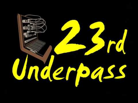 23rd Underpass   Tonight Version One