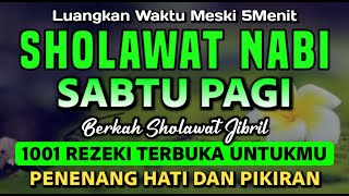 PUTAR PAGI INI ! SHOLAWAT JIBRIL PALING DAHSYAT, Penarik Rezeki dan Kemudahan, Sholawat Nabi Merdu