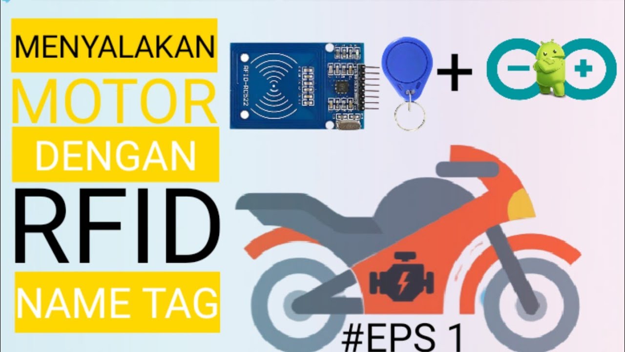 Menyalakan Sepeda Motor Dengan RFID + Name Tag + NodeMCU (Episode 1 Sub ...