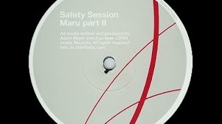 Safety Sessions - Untitled ( Maru Part 2 - A2 )