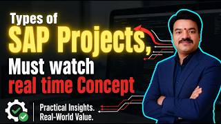 SAP Types of Projects 2026. Most Important Real time Concept