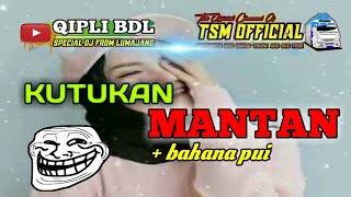 dj kutukan mantan slow tiktok full bass