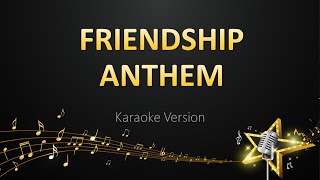Friendship Anthem - Leon James (Karaoke Version)