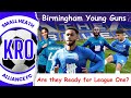 Will league one fear birmingham citys young guns does relegation  first team opportunities 65