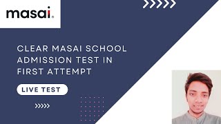 @MasaiSchool New Admission Test Live Demo | Clear Masai Test in first attempt | How to clear MSAT