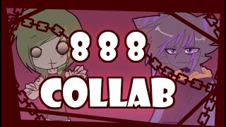 8 8 8 / MEME / COLLAB / ANIMATION