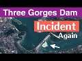 Three gorges dam  incident again  china now  jun 15 2023   latest information