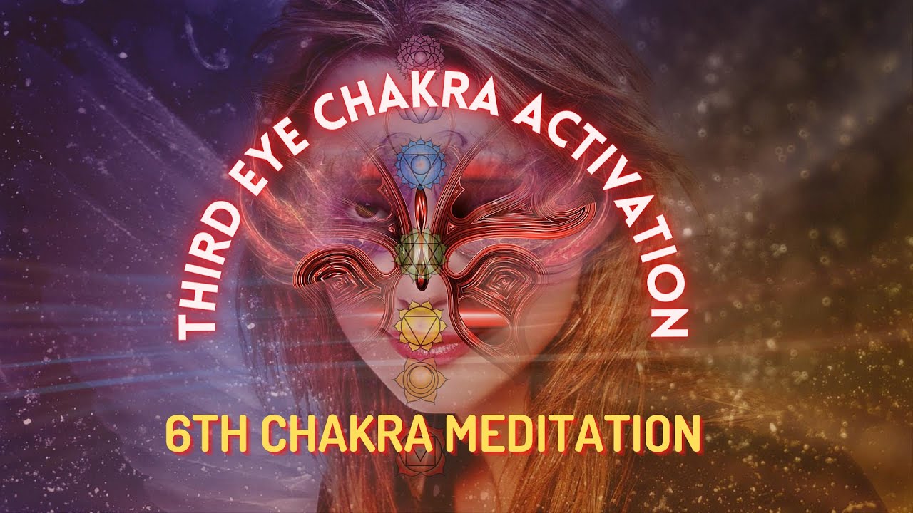 6th Chakra Meditation • Third Eye Chakra Activation || Powerful 3rd Eye ...