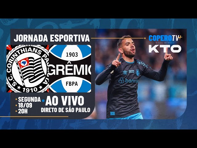 Onde vai passar o jogo do CORINTHIANS X GRÊMIO hoje (18/09)? Passa