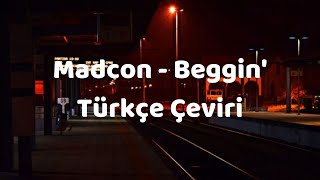 Madcon - Beggin' (Türkçe Çeviri) Resimi