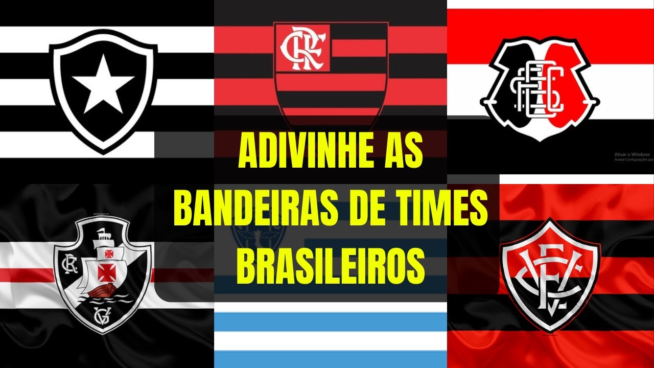 Adivinhe As Bandeiras De Times Brasileiros de Futebol