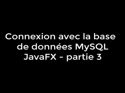 Partie3: Connexion avec BDD Mysql sous JavaFX