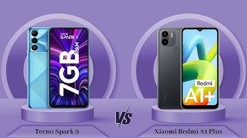 Tecno Spark 9 Vs Xiaomi Redmi A1 Plus - Full Comparison [Full Specifications]