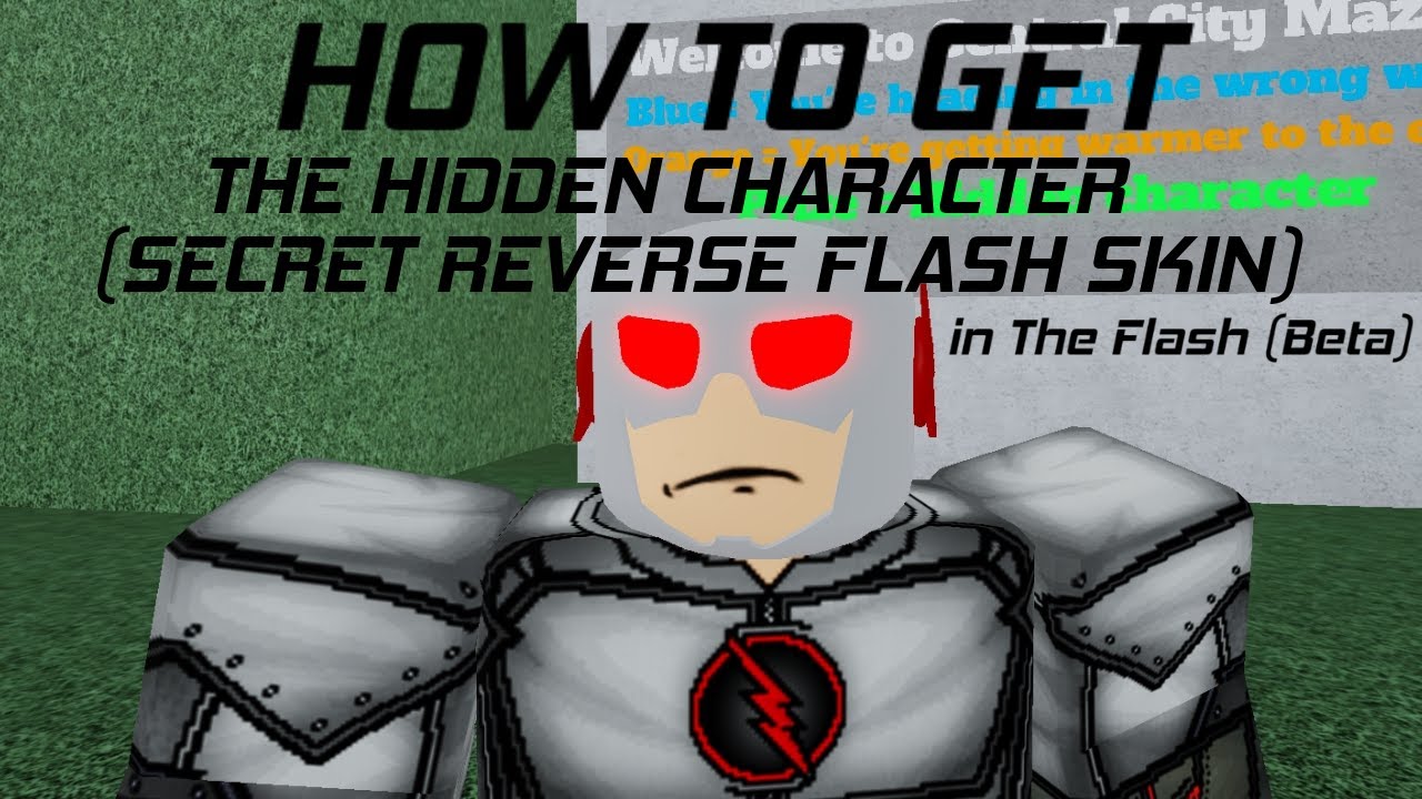 How To Do The Maze And Get The Hidden Character White Reverse Flash In Roblox The Flash Beta Youtube - reverse flash in roblox roblox the flash