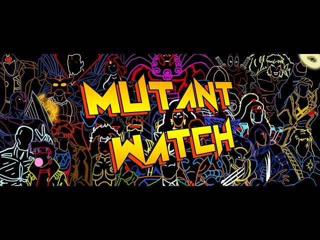 Identity & Reading X-Men ft @trans_rage @zachrabiroff @carefreeblerd - Mutant Watch E020