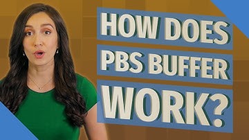 How does PBS buffer work?