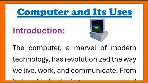 Computer and its Uses Or Benefits Essay writing in English 300 words  introduction English Reading