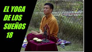 TENZIN WANGYAL RINPOCHE. El Yoga del Sueño. 18