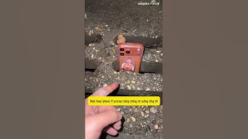 Iphone 17 promax rơi xuống cống rồi