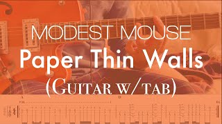 Video thumbnail of "Modest Mouse - Paper Thin Walls (Guitar w/tab)"