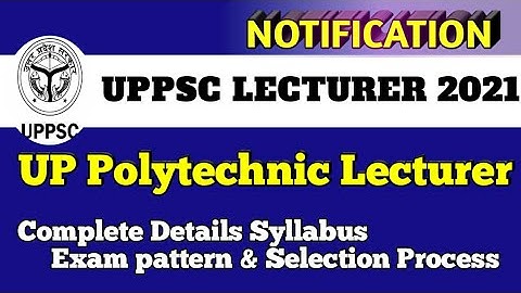 Uppsc polytechnic lecturer Vacancy / UP Polytechnic Lecturer online form 2021