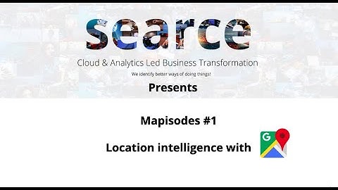 Mapisode #1- Introduction to Location Intelligence