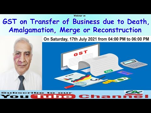 GST on Transfer of Business due to Death, Amalgamation, Merger or Reconstruction