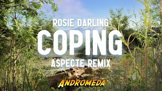 Rosie Darling - Coping (Aspecte Remix)