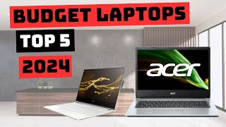 5 Best Cheap Laptops of 2024 - Handpicked for Performance, Technology and Cost-Effectiveness!