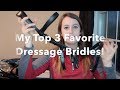 My Top 3 Favorite Dressage Bridles